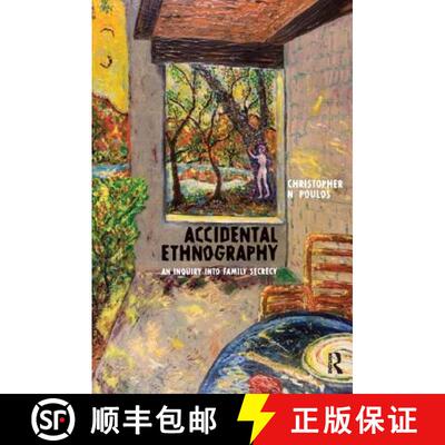 【3-4周达】Accidental Ethnography: An Inquiry Into Family Secrecy [9781598741452]