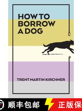 【3-4周达】How to Borrow a Dog [9780987628213]