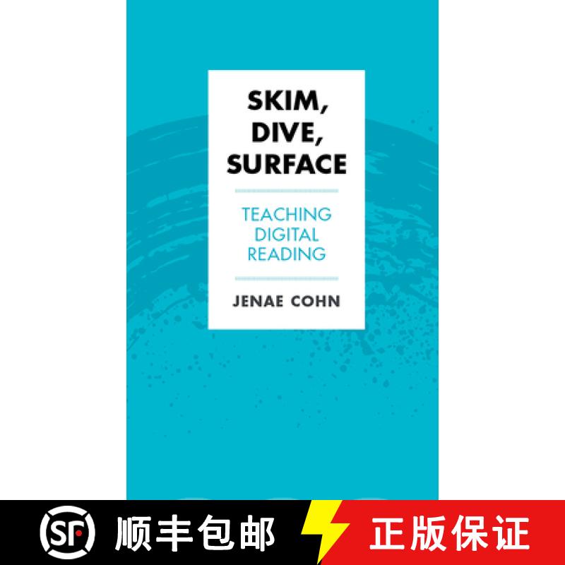 预订 Skim, Dive, Surface: Teaching Digital Reading [9781952271038]