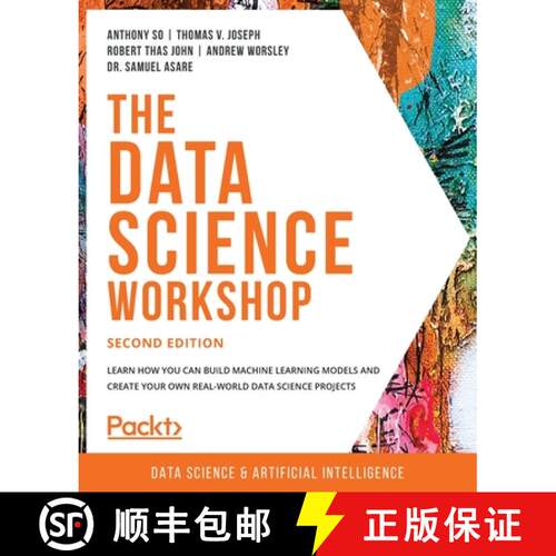 【3-4周达】The Data Science Workshop - Second Edition: Learn how you can build machine learning model... [9781800566927]