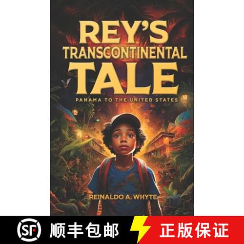 【3-4周达】Rey's Transcontinental Tale: Panama to the United States [9781962893596]