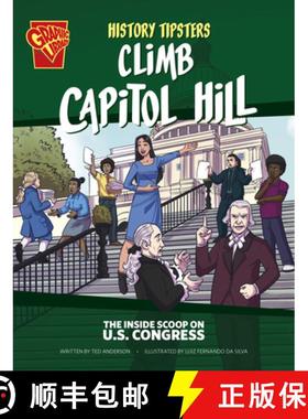 预订 History Tipsters Climb Capitol Hill: The Inside Scoop on U.S. Congress [9781669076223]