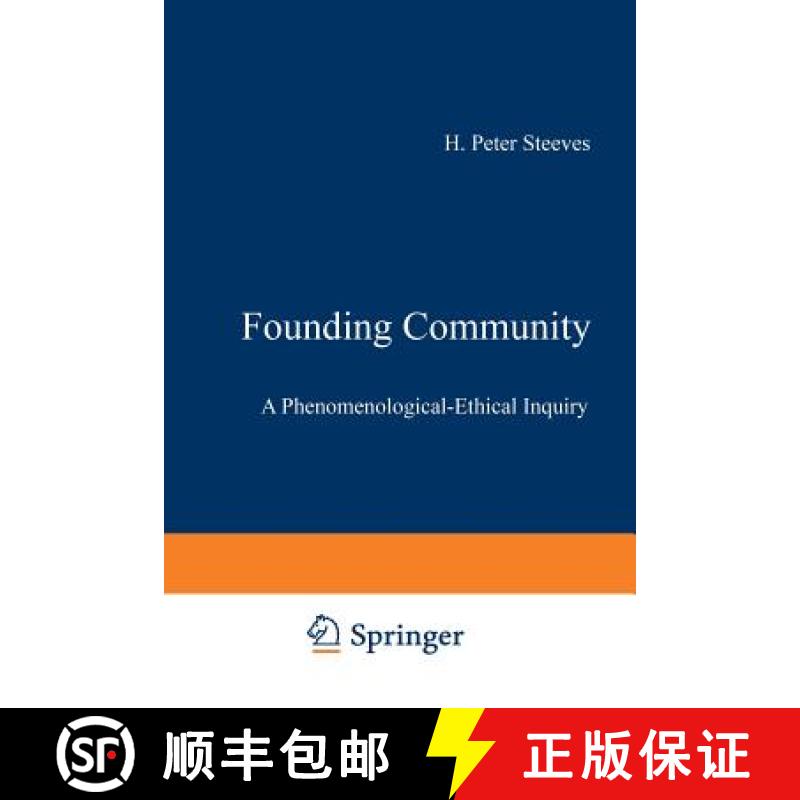 【3-4周达】Founding Community : A Phenomenological-Ethical Inquiry [9789401061803]