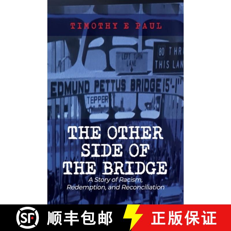 【3-4周达】The Other Side of the Bridge: A Story of Racism, Redemption, and Reconciliation [9798886042085]