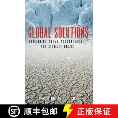【3-4周达】Global Solutions: Demanding Total Accountability For Climate Change [9780979017858]