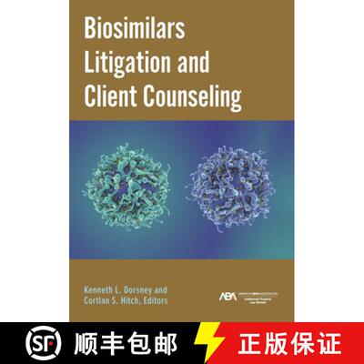 【3-4周达】Biosimilars Litigation and Client Counseling [9781639054657]