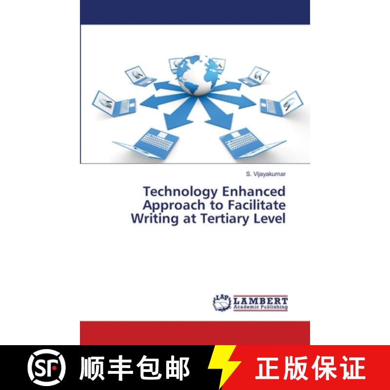 预订 Technology Enhanced Approach to Facilitate Writing at Tertiary Level [9786139577972]
