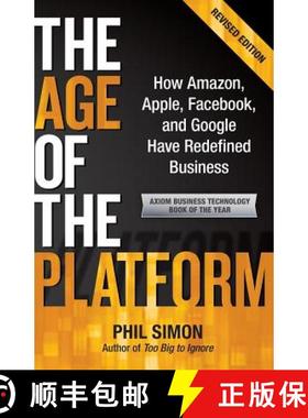 预订 The Age of the Platform: How Amazon, Apple, Facebook, and Google Have Redefined Business [9780982930250]