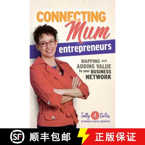 【3-4周达】Connecting Mum Entrepreneurs: Mapping and Adding Value to Your Business Network [9780994427403]
