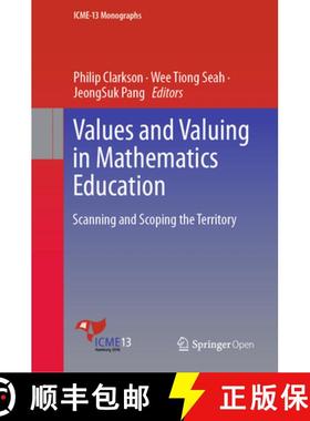 【3-4周达】Values and Valuing in Mathematics Education: Scanning and Scoping the Territory [9783030168919]