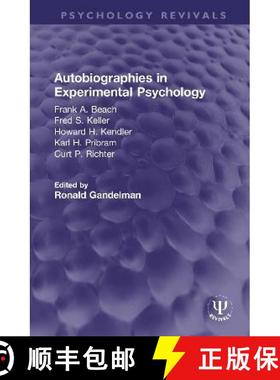 【3-4周达】Autobiographies in Experimental Psychology: Frank A. Beach, Fred S. Keller, Howard H. Kend... [9780367752385]