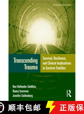 【3-4周达】精装 Transcending Trauma: Survival, Resilience, and Clinical Implications in Survivor Fami... [9780415882866]