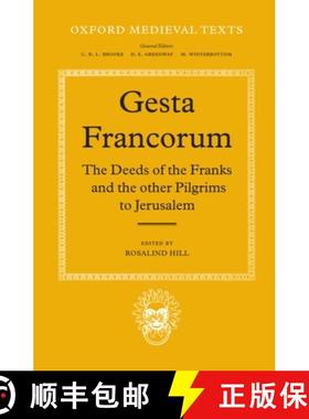 【3-4周达】Gesta Francorum Et Aliorum Hierosolimitanorum: The Deeds of the Franks and the Other Pilgr... [9780198222095]