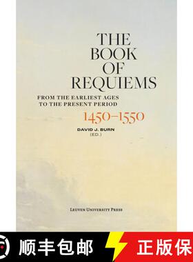 【3-4周达】The Book of Requiems, 1450-1550 : From the Earliest Ages to the Present Period [9789462703261]