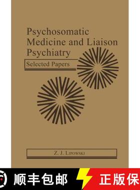 【3-4周达】Psychosomatic Medicine and Liaison Psychiatry: Selected Papers [9781461295174]