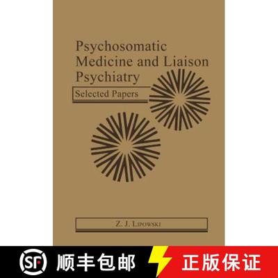 【3-4周达】Psychosomatic Medicine and Liaison Psychiatry: Selected Papers [9781461295174]