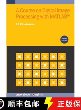 【3-4周达】A Course on Digital Image Processing with MATLAB(R) (Second Edition) [9780750359702]