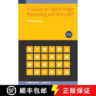 【3-4周达】A Course on Digital Image Processing with MATLAB(R) (Second Edition) [9780750359702]