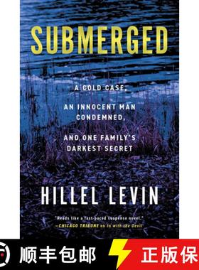 预订 Submerged - How a Cold Case Condemned an Innocent Man to Hide a Family's Darkest Secret [9781613165744]