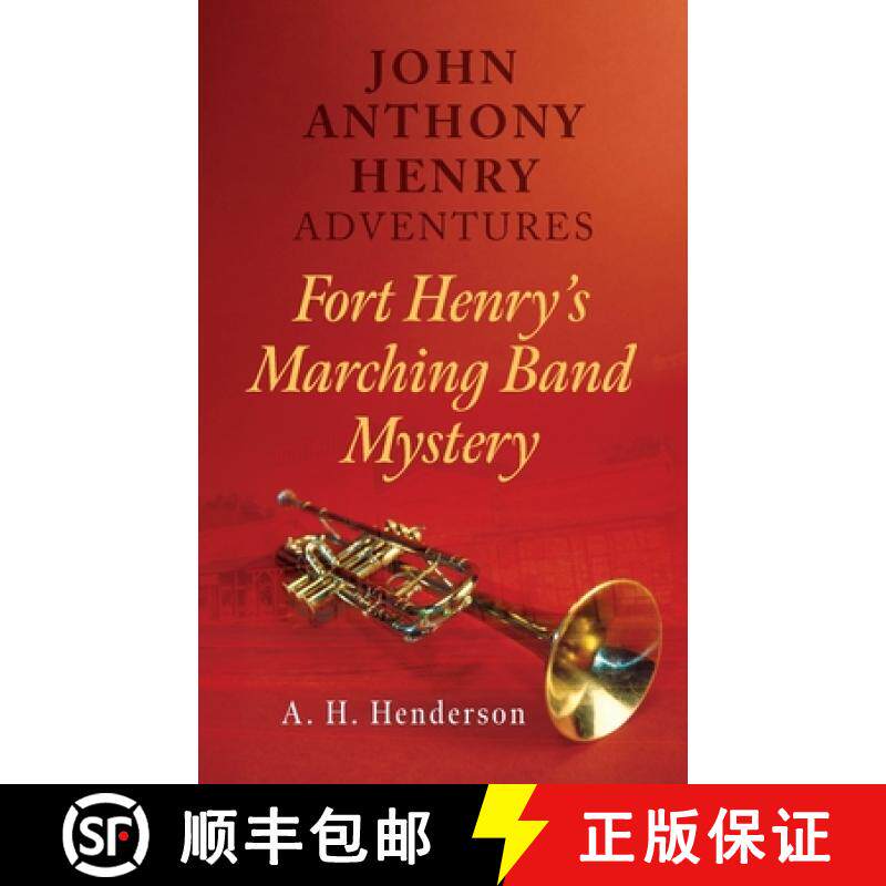 预订 John Anthony Henry Adventures: Fort Henry's Marching Band Mystery [9798822979895]