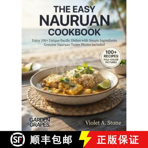 【3-4周达】The Easy Nauruan Cookbook: Enjoy 100+ Unique Pacific Dishes with Simple Ingredients Genuin... [9798256199104]