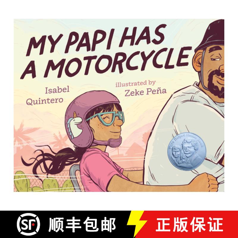 【3-4周达】爸爸有辆摩托车 My Papi Has a Motorcycle 纽约时报推荐童书 [9780525553410]
