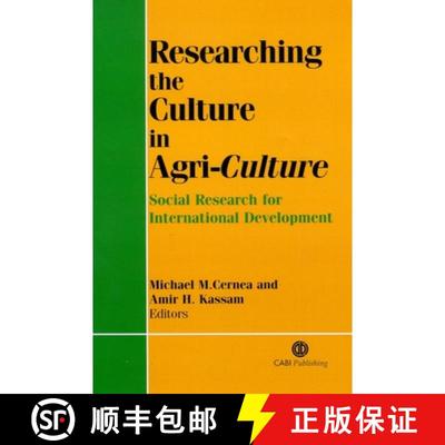 【3-4周达】Researching the Culture in Agri–Culture – Social Research for International Agricultural... [9780851990033]
