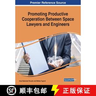 【3-4周达】IGI Promoting Productive Cooperation Between Space Lawyers and Engineers [9781522591610]