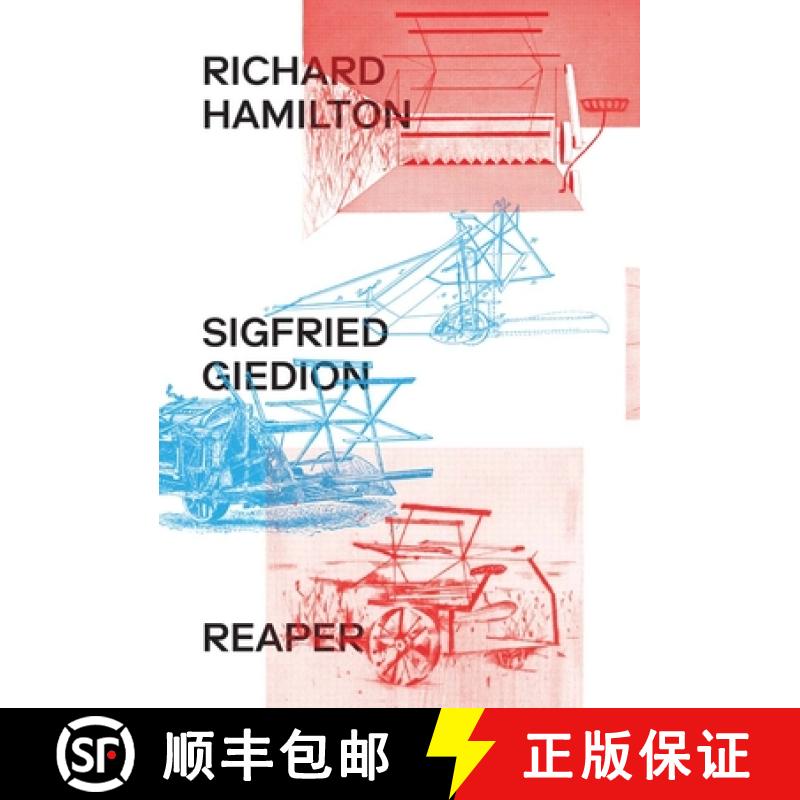 【2-3周达】Richard Hamilton & Siegfried Giedion : Reaper [9783037645048]