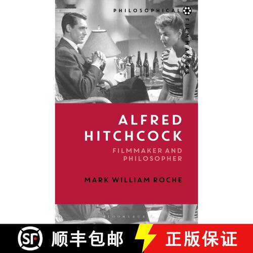 【3-4周达】精装 Alfred Hitchcock: Filmmaker and Philosopher [9781474221313]