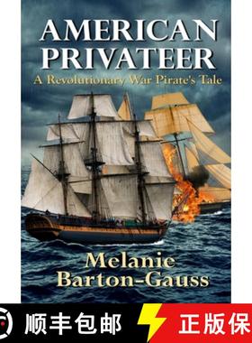 预订 American Privateer: A Revolutionary War Pirate's Tale [9798985090543]