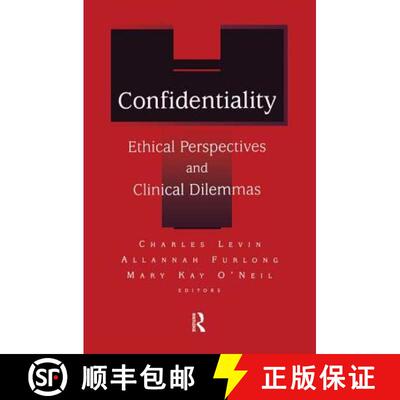【3-4周达】Confidentiality: Ethical Perspectives and Clinical Dilemmas [9781138005679]