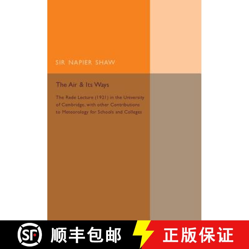 【3-4周达】The Air and Its Ways: The Rede Lecture (1921) in the University of Cambridge, with Other C... [9781107511491]