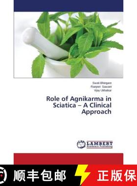 预订 Role of Agnikarma in Sciatica - A Clinical Approach [9783659540646]