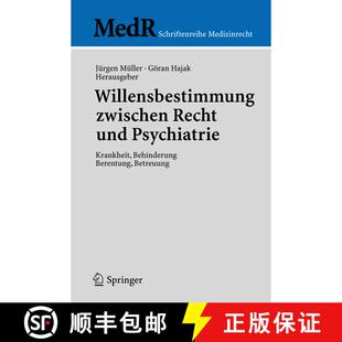 【3-4周达】Willensbestimmung zwischen Recht und Psychiatrie : Krankheit, Behinderung, Berentung, Betr... [9783540259220]