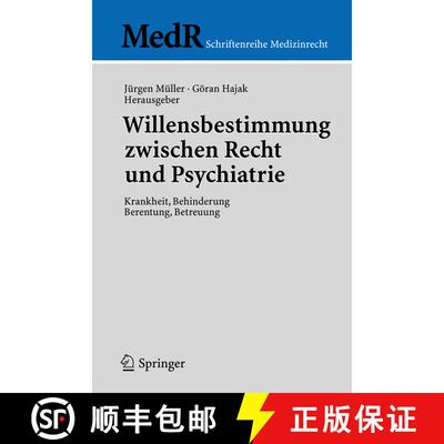 【3-4周达】Willensbestimmung zwischen Recht und Psychiatrie : Krankheit, Behinderung, Berentung, Betr... [9783540259220]