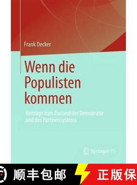 预订 Wenn die Populisten kommen : Beiträge zum Zustand der Demokratie und des Parteiensystems [9783658008017]