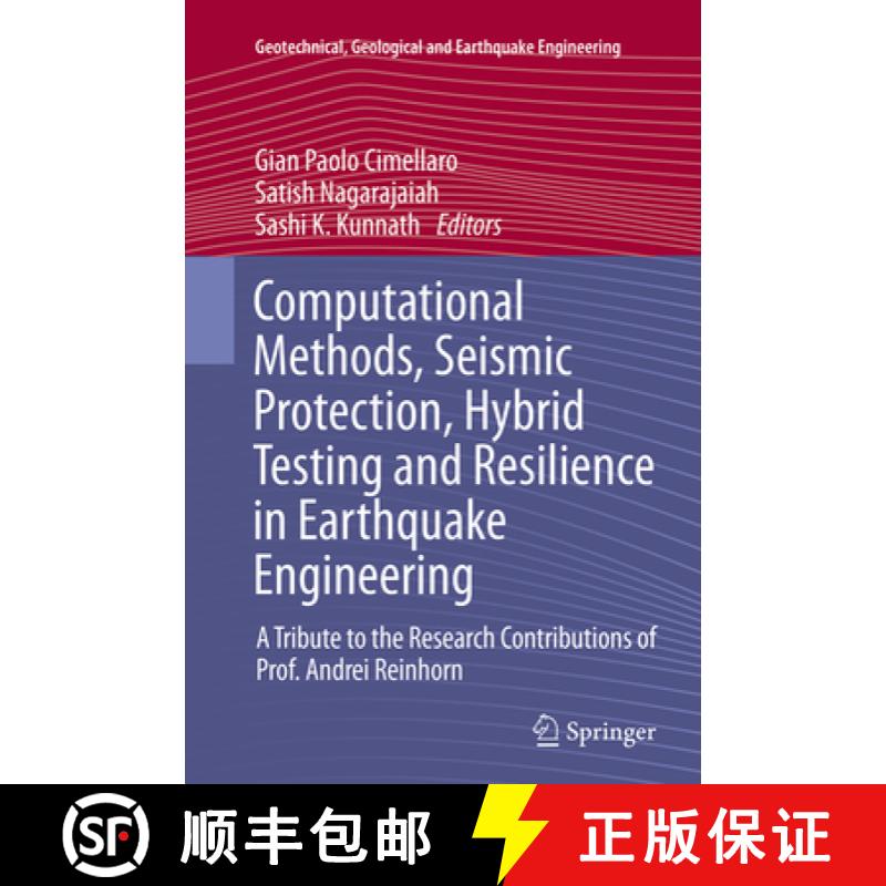 【3-4周达】Computational Methods, Seismic Protection, Hybrid Testing and Resilience in Earthquake Eng... [9783319355337]