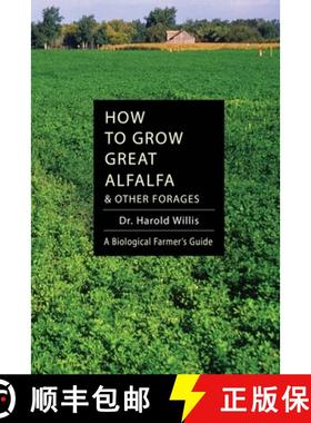 【3-4周达】How to Grow Great Alfalfa & Other Forages [9781601730039]