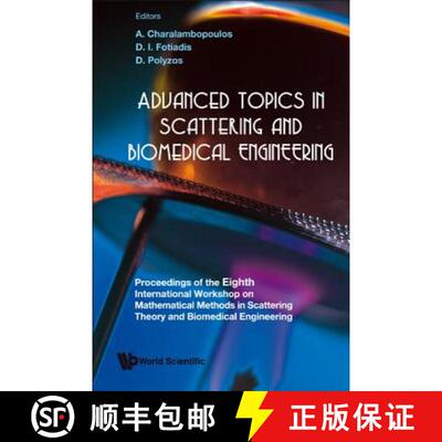 【3-4周达】Advanced Topics In Scattering And Biomedical Engineering - Proceedings Of The 8th Internat... [9789812814845]