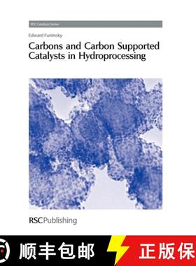 【3-4周达】Carbons and Carbon Supported Catalysts in Hydroprocessing [9780854041435]