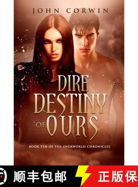 预订 Dire Destiny of Ours: Book 10 of the Overworld Chronicles [9781942453000]
