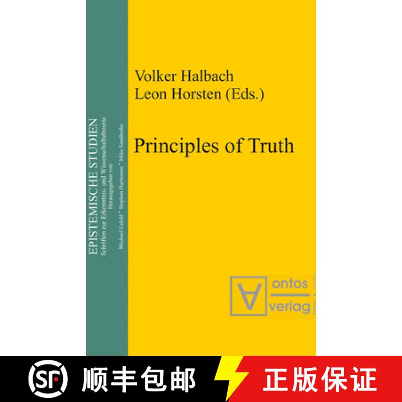 【2-3周达】Principles of Truth: [conference Truth, Necessity and Provability, which was held in Leuve... [9783110332483]