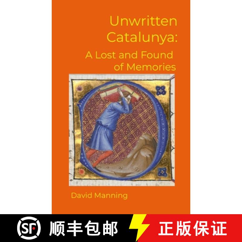【2-3周达】Unwritten Catalunya: A Lost and Found of Memories [9781312780712]