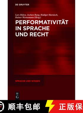 【3-4周达】Performativität in Sprache und Recht [9783110462647]