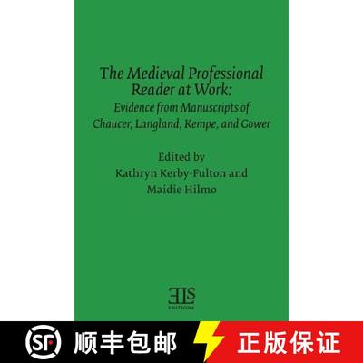 【3-4周达】The Medieval Professional Reader at Work: Evidence from Manuscripts of Chaucer Langland, K... [9780920604779]