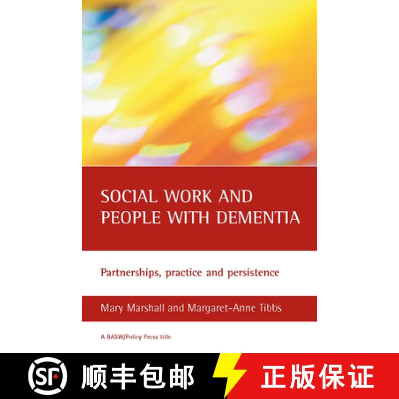 【2-3周达】Social Work and People with Dementia, Second Edition: Partnerships, Practice and Persistence [9781861347022]