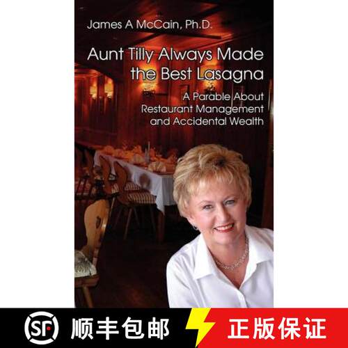 【3-4周达】Aunt Tilly Always Made the Best Lasagne: A Parable About Restaurant Management and Acciden... [9781908293220]