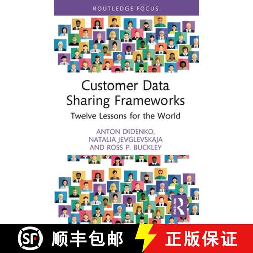 【3-4周达】Customer Data Sharing Frameworks: Twelve Lessons for the World [9781032538990]