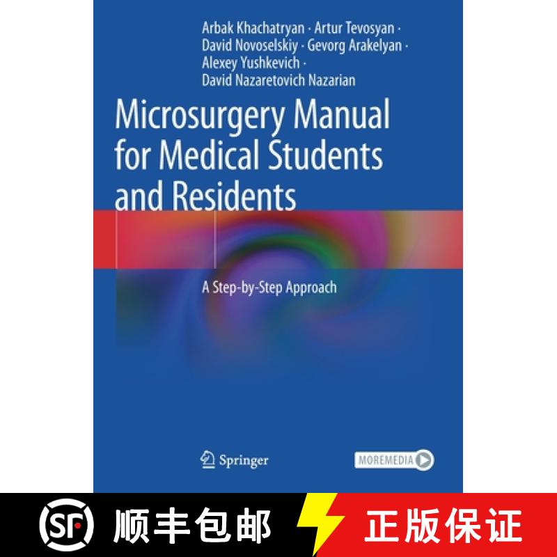【3-4周达】Microsurgery Manual for Medical Students and Residents : A Step-by-Step Approach [9783030735333]